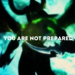 you are not prepared GIF Template