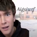 Aigsiwtf meme