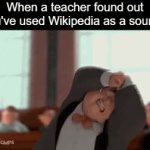 "dOn't uSe WikIpeDiA As a SoUrCe" | When a teacher found out you've used Wikipedia as a source: | image tagged in gifs,memes,bee movie lawyer tantrum,funny,wikipedia,source | made w/ Imgflip video-to-gif maker