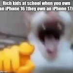 "ur poor" ahh | Rich kids at school when you own an iPhone 16 (they own an iPhone 17): | image tagged in memes,cat pointing and laughing,funny,iphone,rich,kids these days | made w/ Imgflip meme maker