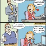 Lol women | You belong here no matter what. Lol, women in a workplace. | image tagged in hello human resources | made w/ Imgflip meme maker