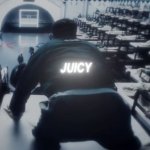 Juicy