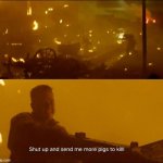 Shut up and send me more pigs to kill