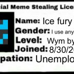 Ice fury meme stealing license