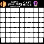 SSBU Assist Trophy Cast Meme Template