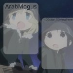 ArabMogus and -.D0ctor_S0mewhere.- shared temp meme