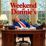 Weekend at Donnie's  Trump Sleeping Bernie meme