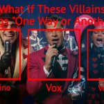 What If These Villains Sings "One Way or Another"?