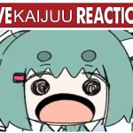 Kaijuu Reaction