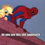 do you see this shit applejack
