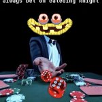 always bet on wubboc knight (high quality)