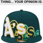 Your opinion is ass