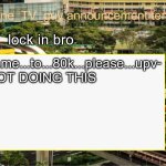 that_one_TV_guy announcement template | lock in bro; Get...me...to...80k...please...upv- IM NOT DOING THIS | image tagged in that_one_tv_guy announcement template | made w/ Imgflip meme maker