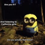 Are you actually that bored template