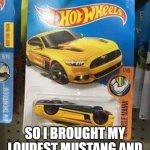Cars and Coffee Edition Hot Wheels Mustang | SLAVIC LIVES MATTER; SO I BROUGHT MY LOUDEST MUSTANG AND MY STRONGEST OPINIONS | image tagged in cars and coffee edition hot wheels mustang,slavic lives matter,black lives matter | made w/ Imgflip meme maker