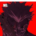 go straight | POV: A GROUP OF GAY PEOPLE ASK FOR DIRECTIONS AND I TELL THEM TO GO STRAIGHT; ME: | image tagged in sukuna evil smile,memes,funny,lol,ha gay | made w/ Imgflip meme maker