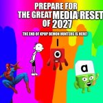 The Great Media Reset | image tagged in the great media reset | made w/ Imgflip meme maker