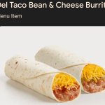 Del taco bean and cheese