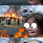 Disaster Girl Downfall meme