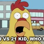 Battle of Gods | 67 KID VS 21 KID, WHO WINS? | image tagged in gifs,peter griffin | made w/ Imgflip video-to-gif maker