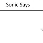 Sonic says