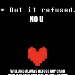 But it refused no u template