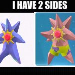 I Have Two Sides Legends ZA Edition | image tagged in i have two sides,pokemon memes | made w/ Imgflip meme maker