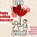 wedding anniversary | KEVIN; APURVA | image tagged in wedding anniversary | made w/ Imgflip meme maker