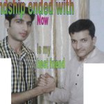 Friendship ended now is my best friend
