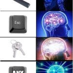 Press any key to continue | "PRESS ANY KEY TO CONTINUE"; ANY | image tagged in memes,expanding brain | made w/ Imgflip meme maker