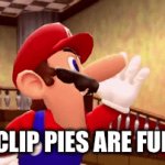 … | ANTI CLIP PIES ARE FURRIES | image tagged in gifs,smg4 | made w/ Imgflip video-to-gif maker