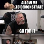 American Chopper Argument | WHAT ARE YOUR TALENTS? ALLOW ME TO DEMONSTRATE; GO FOR IT; THERE YOU GO; CHAIR THROWING ISN'T A TALENT | image tagged in memes,american chopper argument | made w/ Imgflip meme maker