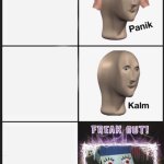 panik kalm freak out meme