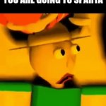 YOURE GOING TO SPARTA | YOU ARE GOING TO SPARTA | image tagged in gifs,sparta | made w/ Imgflip video-to-gif maker