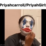 This meme is for entertainment purposes only | Priyahcarroll/PriyahGirl: | image tagged in gifs,slander | made w/ Imgflip video-to-gif maker