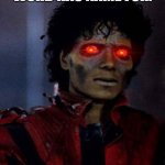 Zombie Michael Jackson | WORD HAS NAME FOR. | image tagged in zombie michael jackson | made w/ Imgflip meme maker