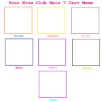 Your Winx Club Main 7 Cast Meme