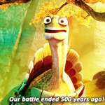 Our battle ended 500 years ago