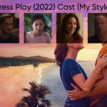 Press Play (2022) Cast (My Style)