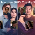 One True Loves (2023) Cast (My Style)