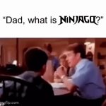 bout to get a life lesson | “Dad, what is               ?” | image tagged in gifs,funny,memes,relatable,funny memes | made w/ Imgflip video-to-gif maker