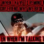 To think i even met that less-than-helpful gold-digger i used to call "friend" in high school and dated her black ass later on | ME WHEN I HAVE TO REMIND MY
EX-GIRLFRIEND WHY WE BROKE UP | image tagged in gifs,markiplier,relationship problems,relatable,asshole,ex girlfriend | made w/ Imgflip video-to-gif maker