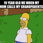 Eomer | 10 YEAR OLD ME WHEN MY MOM CALLS MY GRANDPARENTS: | image tagged in gifs,funny,memes,relatable,funny memes | made w/ Imgflip video-to-gif maker