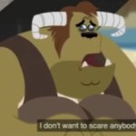 Ogre is very scared