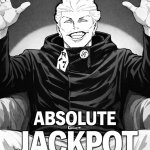 Absolute jackpot meme