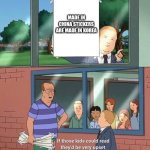 Bobby Hill Read | MADE IN CHINA STICKERS ARE MADE IN KOREA | image tagged in bobby hill read | made w/ Imgflip meme maker