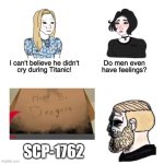 Rip drahgonz :( | SCP-1762 | image tagged in i cant believe he didnt cry | made w/ Imgflip meme maker