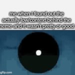 context meme | me when I found out the actually low/context behind the meme and it wasn't pretty or good. | image tagged in gifs,context,jujutsu kaisen,jjk | made w/ Imgflip video-to-gif maker