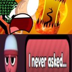 Ruined an ugly fill-in meme! | image tagged in who scared by virusaurus rex,dandy's world,gigi never asked,deviantart | made w/ Imgflip meme maker