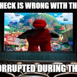 overlord movie 2 be like | WHAT THE HECK IS WRONG WITH THIS MOVIE ? IT GOT CORRUPTED DURING THE CLIMAX | image tagged in movie theater,overlord,movies,anime movies,climax,corruption | made w/ Imgflip meme maker